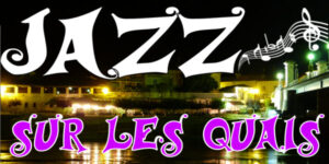 Jazz sur les Quais ! Le 8 août