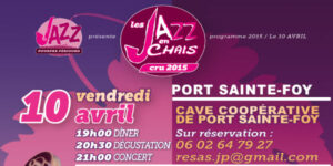 Jazz en Chais 2015 à Port-Sainte-Foy le 10 avril
