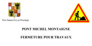 Fermeture du pont Montaigne les 18 et 19 avril 2017 !