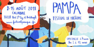 PAMPA : Festival de théâtre du 8 au 15 août 2018