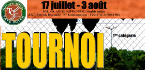 TENNIS Tournoi Estival  du 17 juillet au 3 août  2019