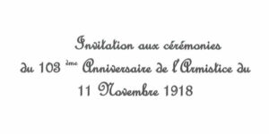 2021 - Invitation aux cérémonies du 103ème Anniversaire de l'Armistice du 11 Novembre 2018