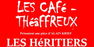 Les Héritiers, Les Café-Théâffreux