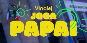Vinclaj, Joga Papai