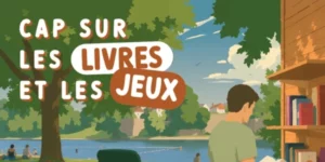 Cap sur les livres et les jeux – Eté 2026