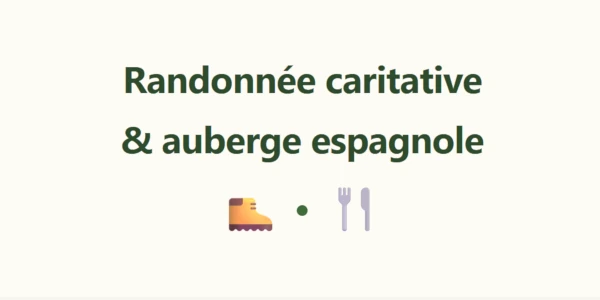 Randonnée caritative et auberge espagnole