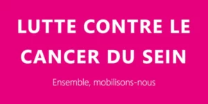 Lutte contre le cancer du sein